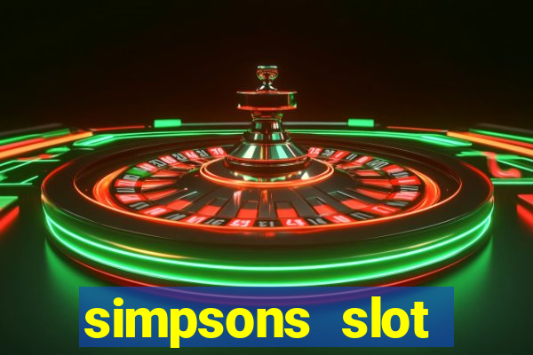 simpsons slot machine locations