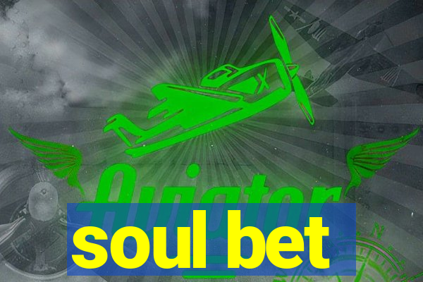 soul bet