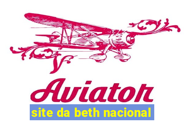 site da beth nacional