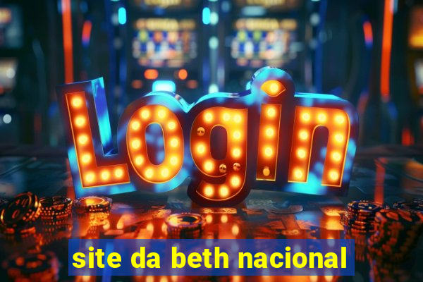 site da beth nacional