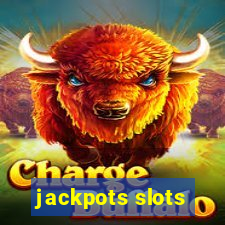 jackpots slots