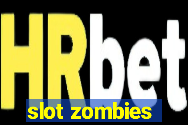 slot zombies