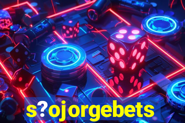 s?ojorgebets