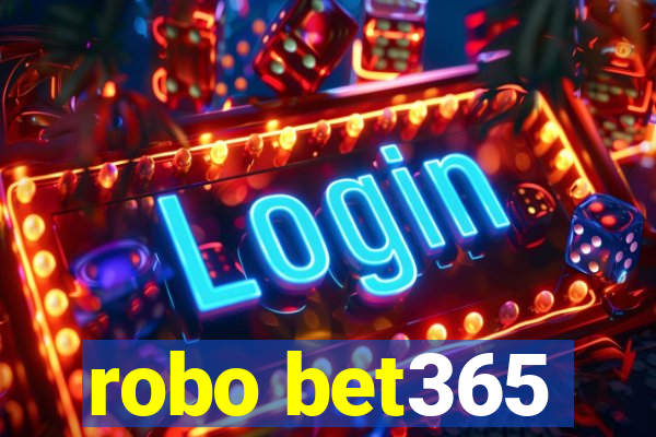 robo bet365