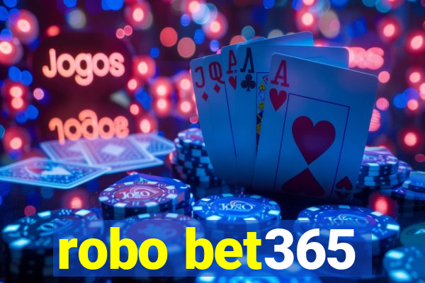 robo bet365