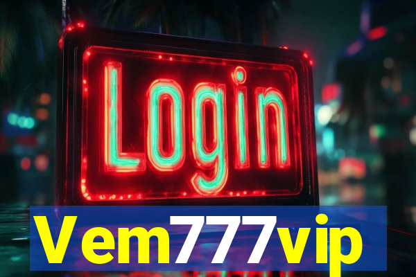 Vem777vip