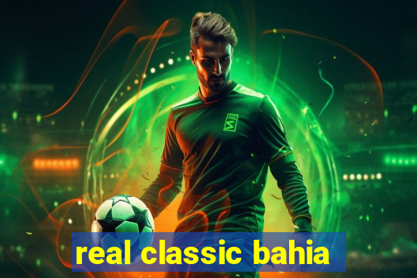 real classic bahia