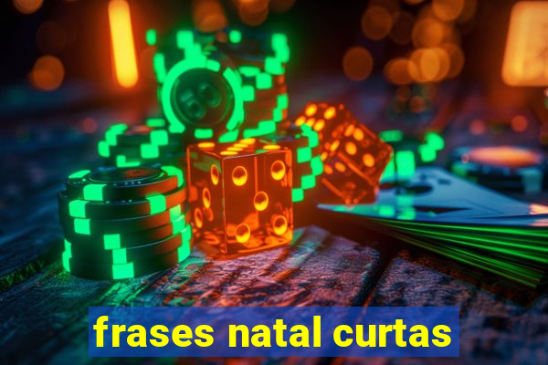 frases natal curtas