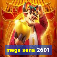 mega sena 2601