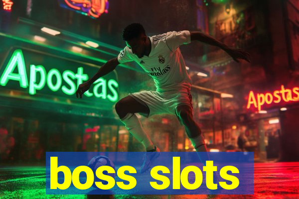 boss slots