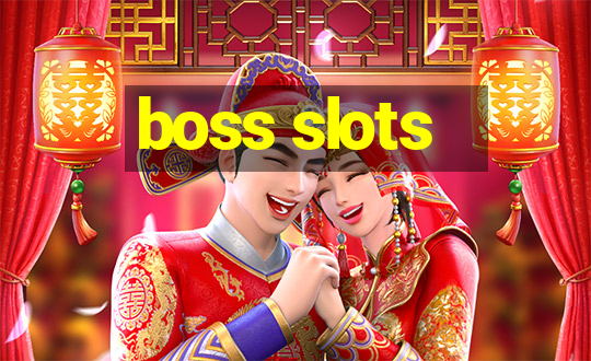 boss slots