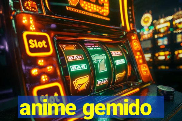 anime gemido