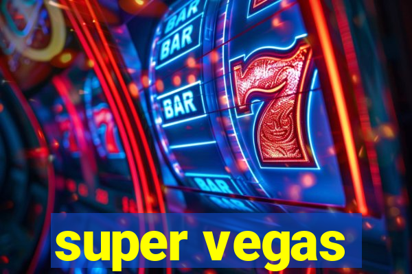 super vegas