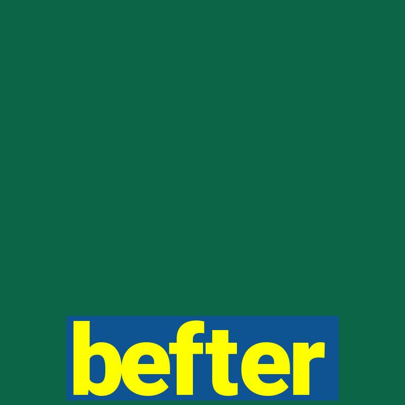 befter