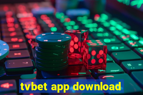 tvbet app download