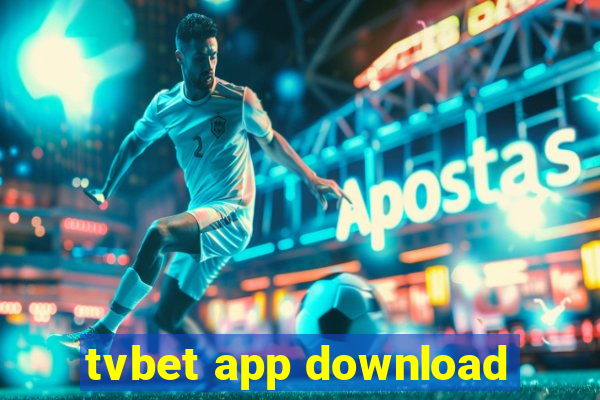 tvbet app download