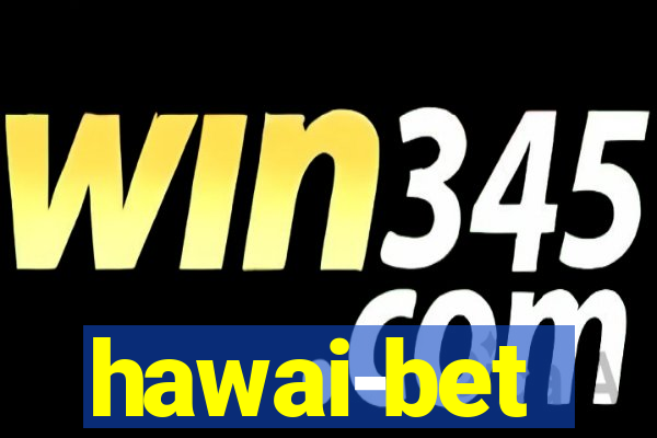 hawai-bet