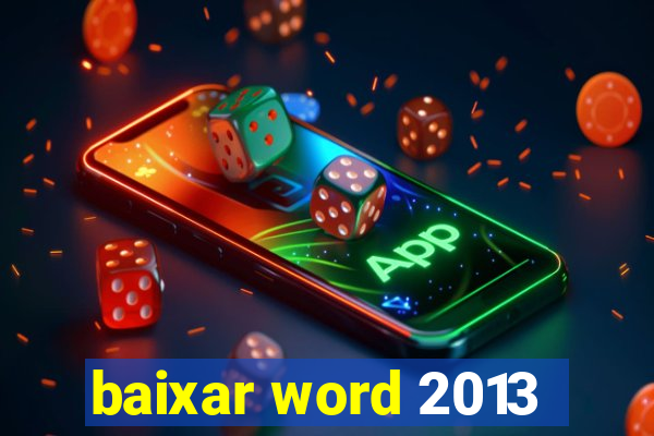 baixar word 2013