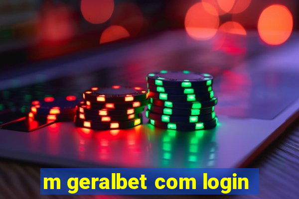 m geralbet com login