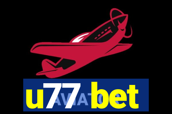 u77 bet