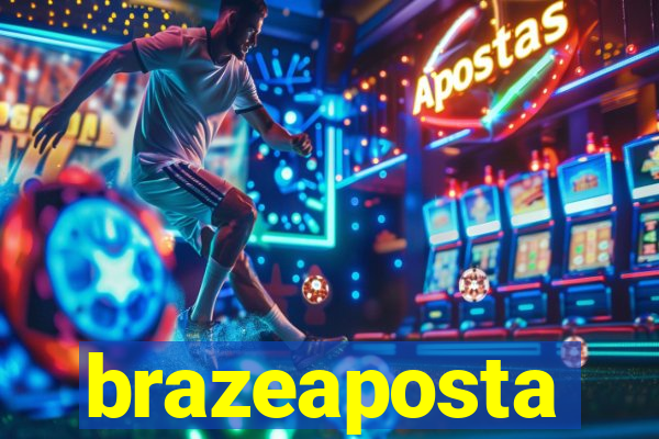 brazeaposta