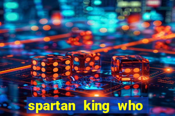 spartan king who fought pyrrhus