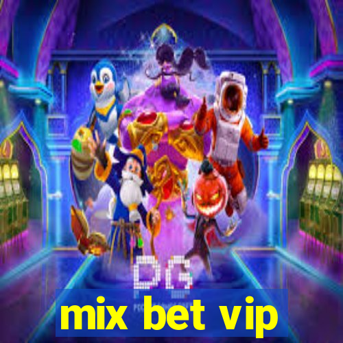 mix bet vip