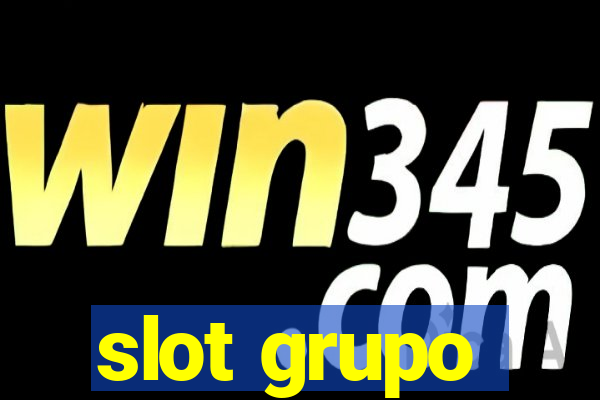 slot grupo