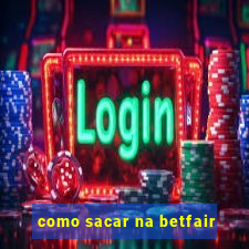 como sacar na betfair