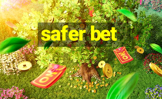 safer bet