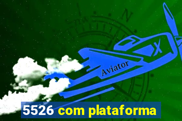 5526 com plataforma