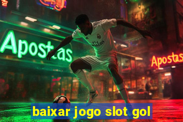 baixar jogo slot gol