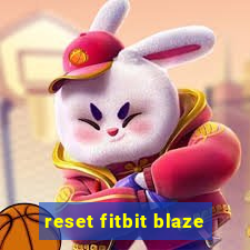 reset fitbit blaze