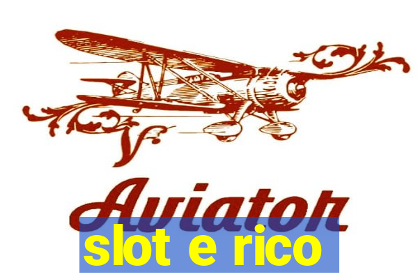 slot e rico