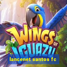 lancenet santos fc