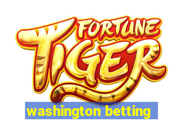 washington betting