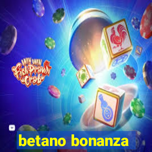 betano bonanza