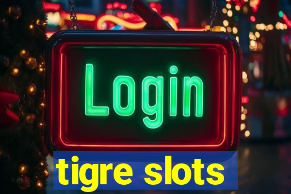 tigre slots