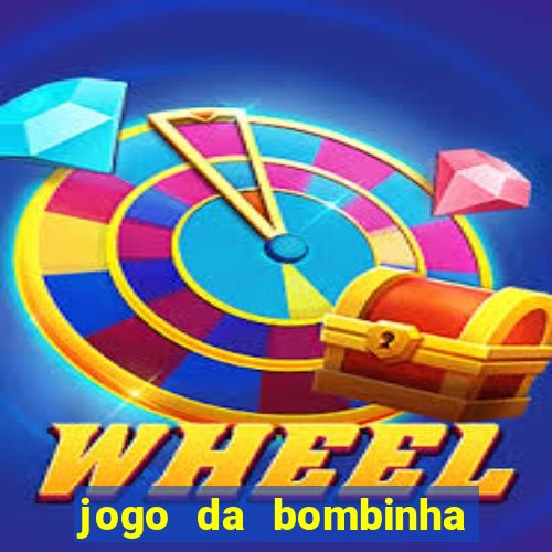 jogo da bombinha estrela bet