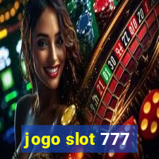 jogo slot 777