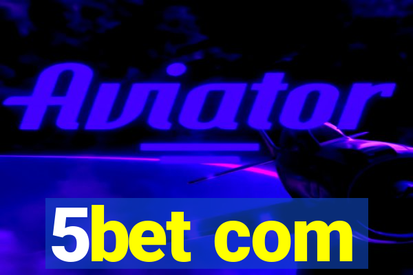 5bet com