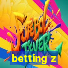 betting z