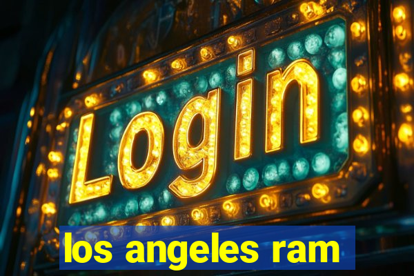 los angeles ram