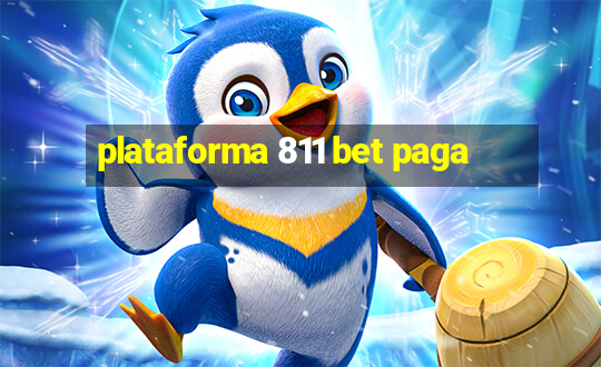 plataforma 811 bet paga