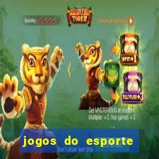 jogos do esporte da sorte