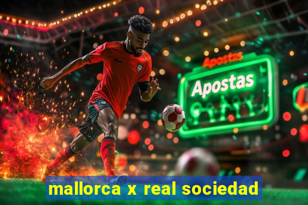 mallorca x real sociedad