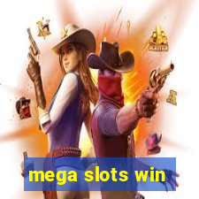 mega slots win