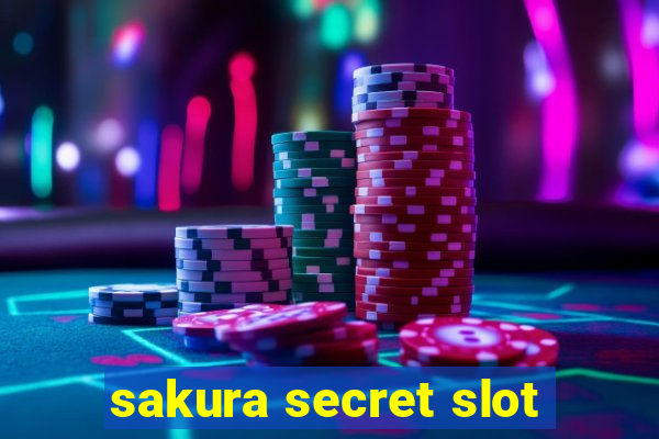 sakura secret slot