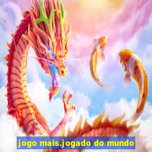 jogo mais.jogado do mundo