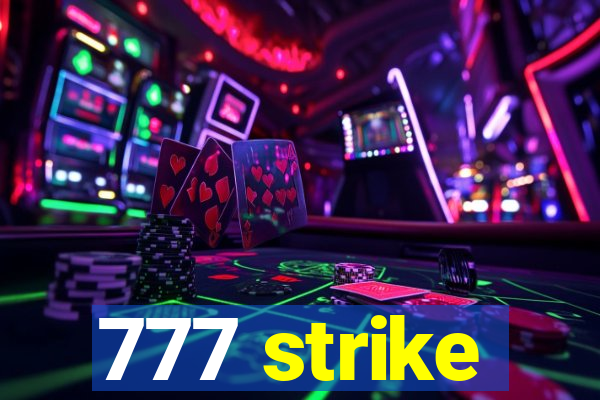 777 strike